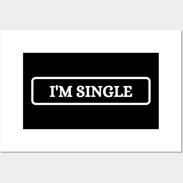 Im Single Wall Art by trendybestgift